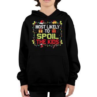 Most Likely To Spoil The Kids Funny Family Christmas 2022 V2 Youth Hoodie - Thegiftio UK