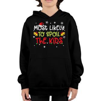 Most Likely To Spoil The Kids Funny Family Christmas 2022 Youth Hoodie - Thegiftio UK