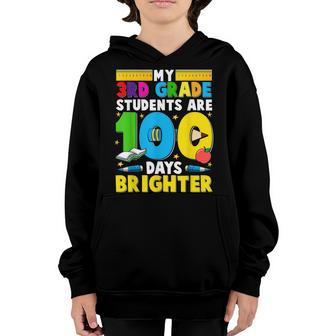 My 3Rd Grade Students Are 100 Days Brighter Teacher Life Youth Hoodie - Thegiftio UK