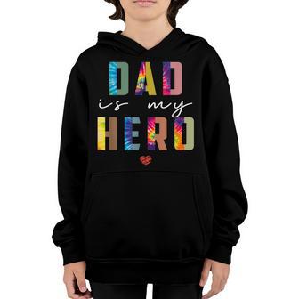 My Dad Is My Superhero Tie Dye Boy Girl Fathers Day Apparel Youth Hoodie - Thegiftio UK