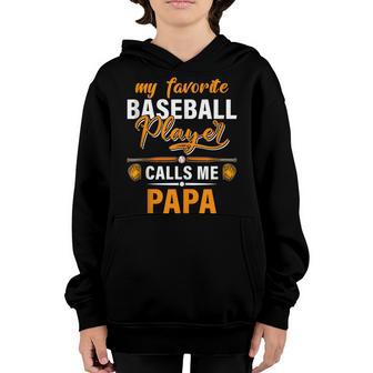 My Favorite Baseball Player Calls Me Papa Gameday Father Day Youth Hoodie - Thegiftio UK