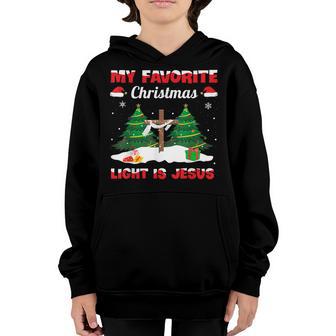 My Favorite Christmas Light Is Jesus Men Women Kid Christian Youth Hoodie - Thegiftio UK