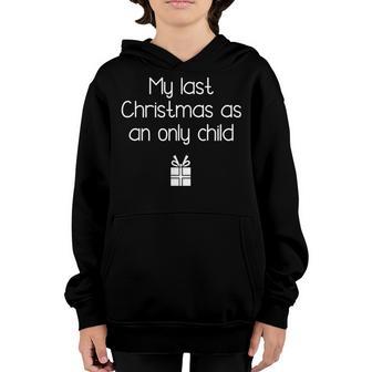 My Last Christmas As An Only Child Kids New Baby Mom Youth Hoodie - Thegiftio UK