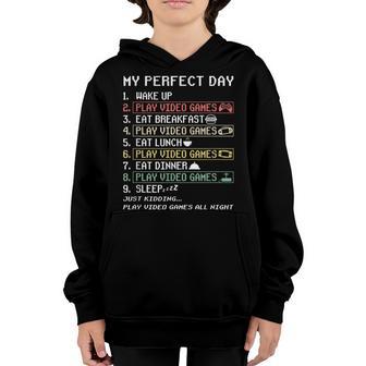 My Perfect Day Video Games Funny Gamer Gaming Gift Mens Boys Youth Hoodie - Thegiftio UK