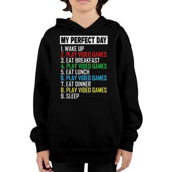 My Perfect Day Video Games Gaming Dad Funny Gamer Nerd Geek Youth Hoodie - Thegiftio UK