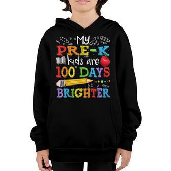 My Pre-K Kids Are 100 Days Brighter 100Th Day Of School Youth Hoodie - Thegiftio UK
