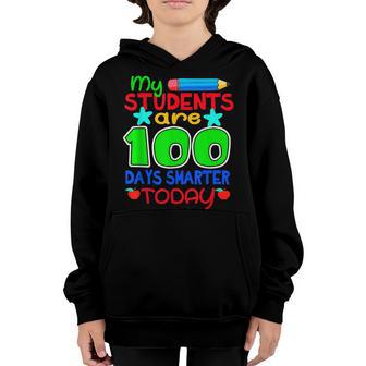 My Students Are 100 Days Smarter Today 100Th Day Of School Youth Hoodie - Thegiftio UK