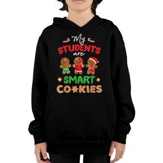 My Students Are Smart Cookies Christmas Teacher Women Kids Youth Hoodie - Thegiftio UK