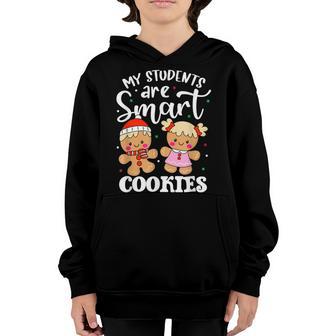 My Students Kids Are Smart Cookies Christmas Teacher Gifts Youth Hoodie - Thegiftio UK