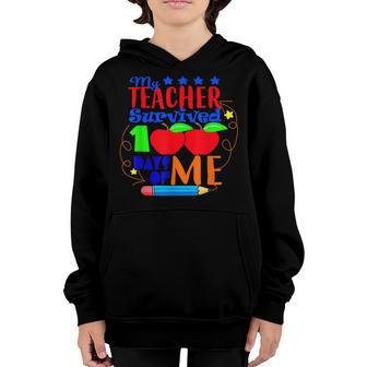 My Teacher Survived 100 Days Of Me Funny Teacher Kids Gifts Youth Hoodie - Thegiftio UK
