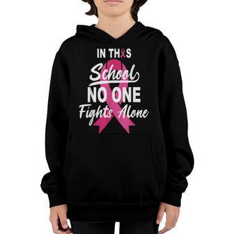 No One Fight Alone Breast Cancer Awareness School Matching Youth Hoodie - Thegiftio UK
