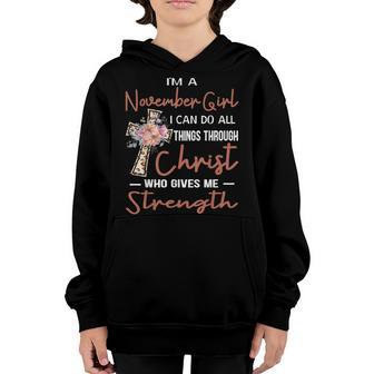 November Girl Birthday I Can Do Things Through Christ Womans Youth Hoodie - Thegiftio UK