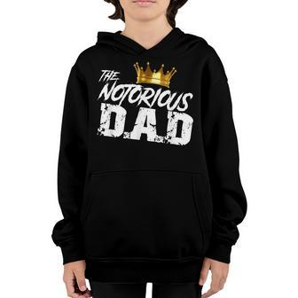 Old School Funny Hip Hop Fathers Day Notorious Dad Youth Hoodie | Mazezy CA