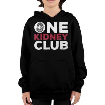 One Kidney Club Quote For A Kidney Donor Youth Hoodie - Thegiftio UK