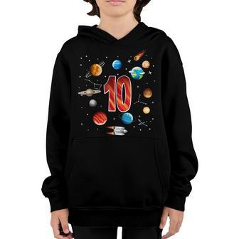 Outer Space 10 Years Old 10Th Birthday Boys Planets Youth Hoodie - Thegiftio UK