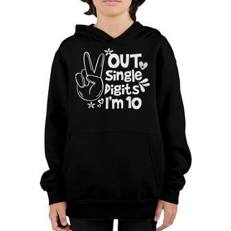 Peace Out Single Digits Im 10 Happy Birthday 10Th Boy Girl Youth Hoodie - Thegiftio UK