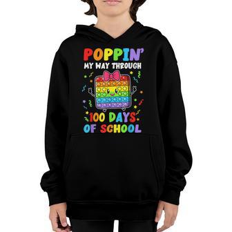 Poppin My Way Through 100 Days Pop It 100Th Day Of School Youth Hoodie - Thegiftio UK