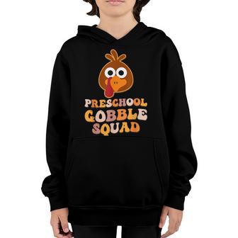 Preschool Gobble Squad Turkey Happy Thanksgiving Youth Hoodie - Thegiftio UK