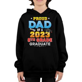 Proud Dad Of A Class Of 2023 8Th Grade Graduation Gift Youth Hoodie - Thegiftio UK