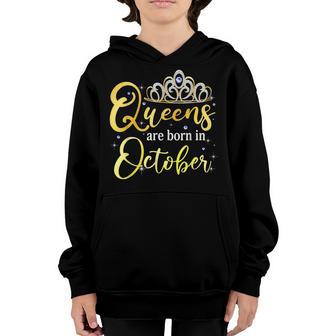 Queens Are Born In October For Woman Birthday Girl Youth Hoodie - Thegiftio UK