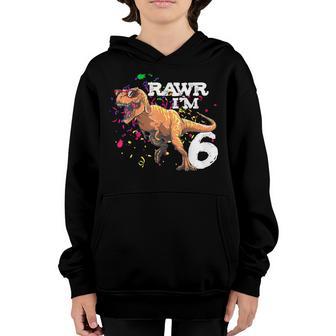 Rawr Im 6 6Th Birthday T Rex Dinosaur Party Gift For Boys Youth Hoodie - Thegiftio UK
