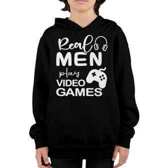 Real Men Play Video Games Dads Funny Quote Fathers Day Youth Hoodie - Thegiftio UK
