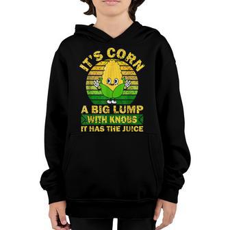 Retro Funny Corn - It Has The Juice It’S Corn Kids Toddlers Youth Hoodie - Thegiftio UK