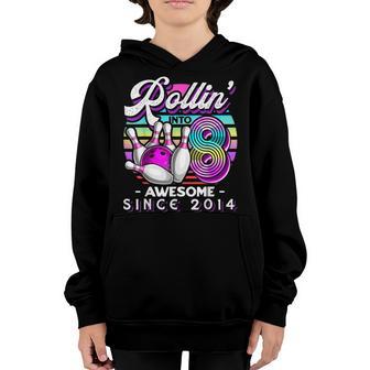 Rollin Into 8 Awesome 2014 Retro Bowling 8Th Birthday Girls Youth Hoodie - Thegiftio UK