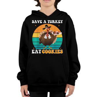 Save A Turkey Eat Cookies Funny Thanksgiving Kids Women Mens Youth Hoodie - Thegiftio UK