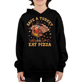Save A Turkey Eat Pizza Thanksgiving Kids Adult Vegan Youth Hoodie - Thegiftio UK