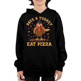 Save A Turkey Eat Pizza Thanksgiving Kids Adult Vegan Youth Hoodie - Thegiftio UK