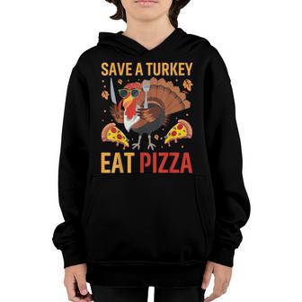 Save A Turkey Eat Pizza Thanksgiving Kids Adult Vegan Youth Hoodie - Thegiftio UK