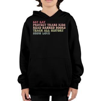 Say Gay Protect Trans Kids Read Banned Books Sayings Gift Youth Hoodie - Thegiftio UK