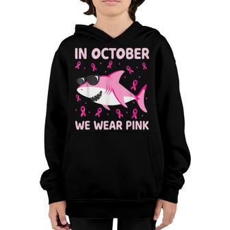 Shark In October We Wear Pink Breast Cancer Kids Boy Toddler Youth Hoodie - Thegiftio UK