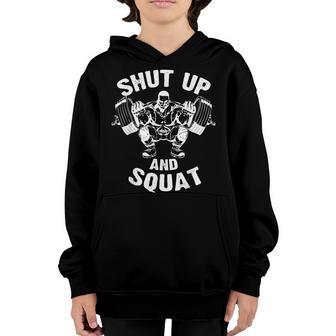 Shut Up And Squat Workout Gym For Men Women Kids Youth Hoodie - Thegiftio UK