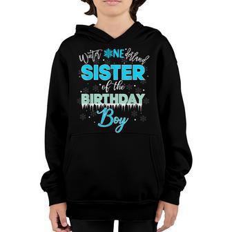 Sister Of The Birthday Boy Winter Onederland Family Youth Hoodie - Thegiftio UK