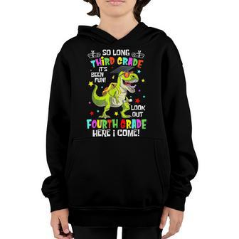 So Long 3Rd Grade Look Out 4Th Grade Kid Dinosaur Graduation Youth Hoodie | Mazezy