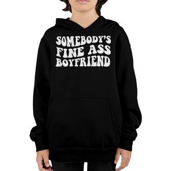Somebodys Fine Ass Boyfriend Youth Hoodie - Thegiftio UK