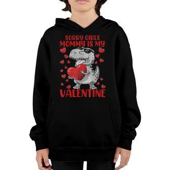 Sorry Girls Mommy Is My Valentine Cute Valentine Day Boys Youth Hoodie - Thegiftio UK