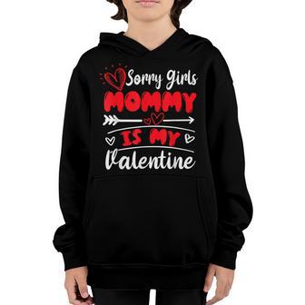 Sorry Girls Mommy Is My Valentines Day Mom Boys Son Gifts Youth Hoodie - Thegiftio UK