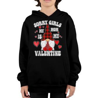 Sorry Girls My Mom Is My Valentine Cute Gnome Hearts Lover Youth Hoodie - Thegiftio UK