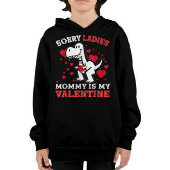 Sorry Ladies Mommy Is My Valentine Day 2023 For Boys Kids Youth Hoodie - Seseable