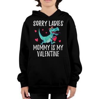 Sorry Ladies Mommy Is My Valentine Day For Boys Funny V4 Youth Hoodie - Thegiftio UK