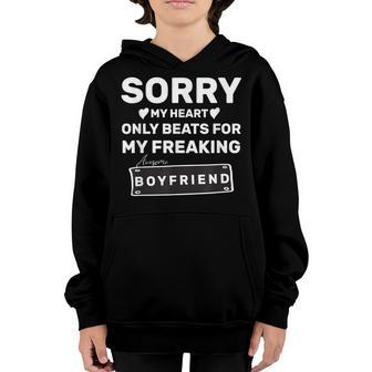 Sorry My Heart Only Beats For My Freaking Awesome Boyfriend Youth Hoodie - Thegiftio UK