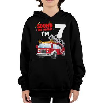Sound The Alarm Im 7 Years Old Birthday Boy Fire Truck Youth Hoodie - Thegiftio UK