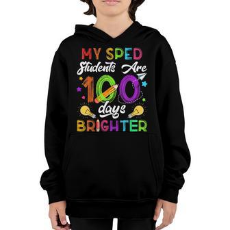Sped Teacher 100 Days Brighter 100Th Day Of School Youth Hoodie - Thegiftio UK