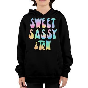 Sweet Sassy And Ten 10Th Birthday Girl Tie Dye 10 Year Old Youth Hoodie - Thegiftio UK