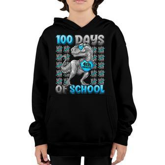 T Rex 100 Days Of School 4Th Grade 100 Days Smarter Youth Hoodie - Seseable