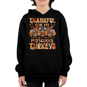 Thankful Preschool Teacher Funny Thanksgiving Turkey Teacher Youth Hoodie - Thegiftio UK