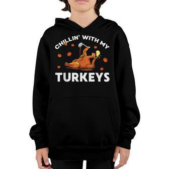 Thanksgiving Chillin With My Turkeys Funny Boys Kids Family Youth Hoodie - Thegiftio UK